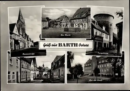 Ak Barth an der Ostsee, Dammstraße, Fangelturm, Rat der Stadt, Klosterstraße, Am Markt