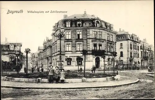 Ak Bayreuth in Oberfranken, Wilhelmsplatz, Schillerstraße