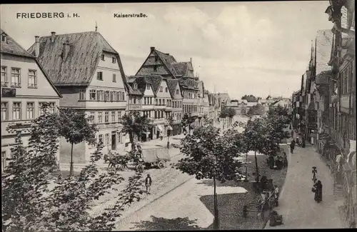 Ak Friedberg in Hessen, Kaiserstraße