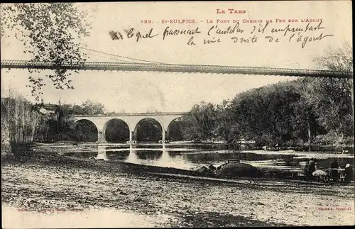 Ak Saint Sulpice Tarn, Le Pont du Chemin de Fer sur l'Agout