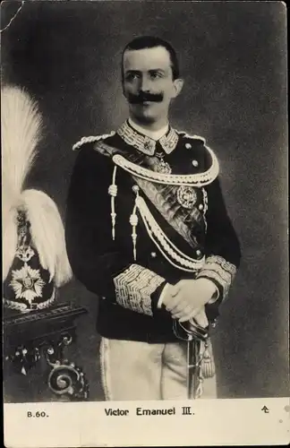 Ak Victor Emanuel III, König von Italien, Portrait in Paradeuniform