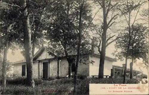 Ak Castelnau de Montmiral Tarn, Foret de la Gresigne, La Baraque Royale