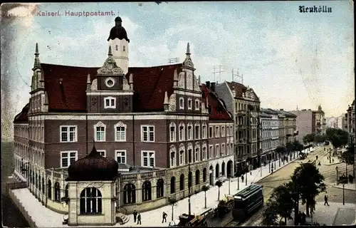 Ak Berlin Neukölln, Kaiserl. Hauptpostamt, Gesamtansicht, Straßenbahn