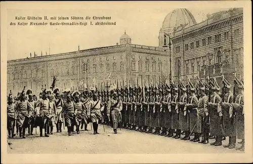 Ak Berlin Mitte, Kaiser Wilhelm II. von Preußen und Söhne, Kaiser Alexander Garde Grenadier Regt. I