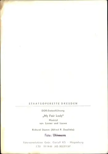 Ak Operettensänger Richard Stamm, My fair Lady