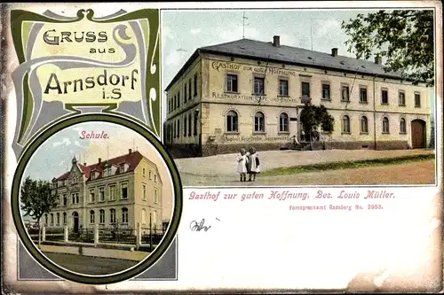 Jugendstil Ak Arnsdorf in Sachsen, Gasthof zur guten Hoffnung, Schule