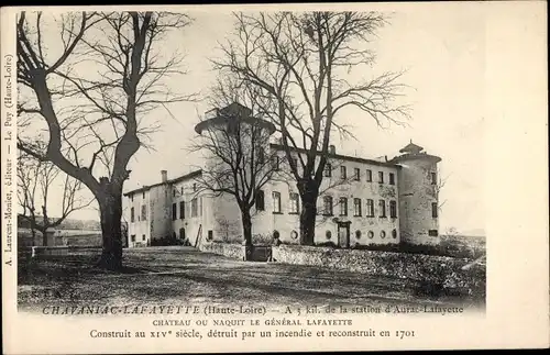 Ak Chavaniac Lafayette Haute Loire, Le Chateau ou Naquit le generale Lafayette