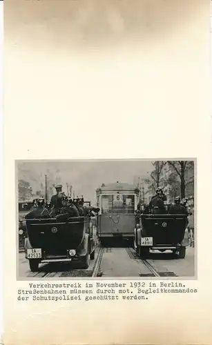 Foto Verkehrsstreik 1932, Schutzpolizei, motorisierte Begleitkommandos, Straßenbahn Linie 6, Berlin