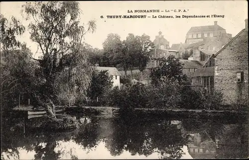 Ak Thury Harcourt Calvados, Le Chateau, Les Dependances et l'Etang