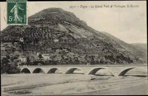 Ak Digne Alpes de Haute Provence, Le Grand Pont et Montagne Saint Benoit