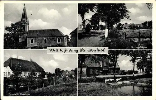 Ak Welt Garding in Nordfriesland, Kirche, Kirchspielskrug, Schule, Pfarrhaus