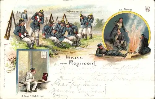 Litho Gruß vom Regiment, Gefechtspause, Am Bivouak, 3 Tage Mittel Arrest