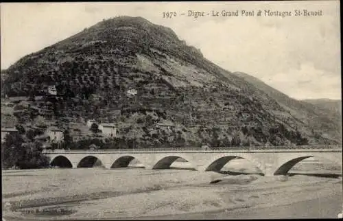 Ak Digne Alpes de Haute Provence, Le Grand Pont et Montagne Saint Benoit