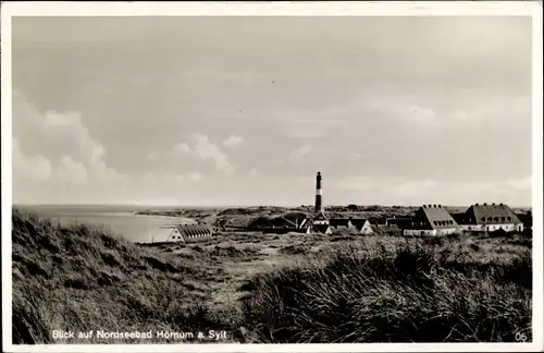 Ak Hörnum auf Sylt Nordfriesland, Blick aus den Dünen nach Häusern und Leuchtturm