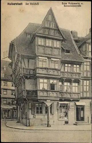 Ak Halberstadt Sachsen Anhalt, Der Stelzfuß, Ecke Holzmarkt und Schmiedestraße