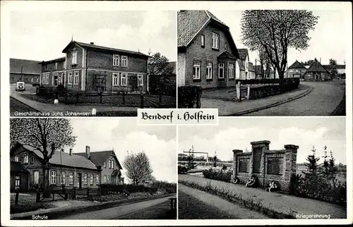 Ak Bendorf in Holstein, Kriegerehrung, Schule, Geschäftshaus