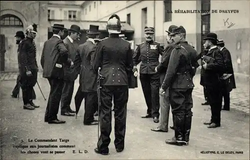 Ak Rehabilitation de Dreyfus, Commandant Targe, journalistes