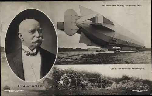 Ak Ferdinand Graf von Zeppelin, Ballon beim Aufstieg, Nach der Katastrophe, LZ 4