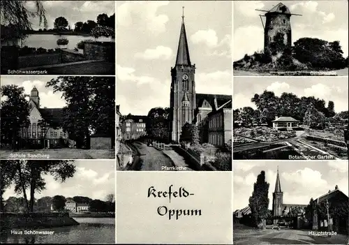 Ak Oppum Krefeld am Niederrhein, Pfarrkirche, Hauptstraße, Botanischer Garten, Geissmühle