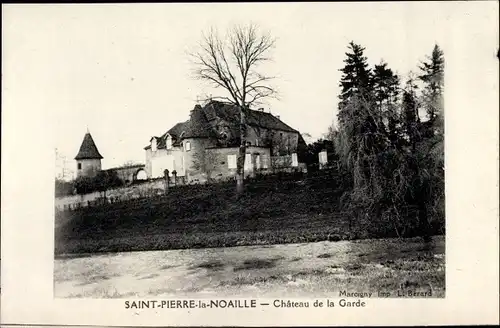 Ak Saint Pierre la Noaille Loire, Château de la Garde