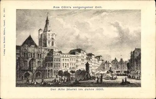 Künstler Ak Köln am Rhein, Der Alte Markt 1850