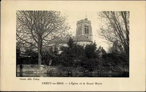Ak Crecy en Brie Seine et Marne, L'Eglise et le Grand Morin