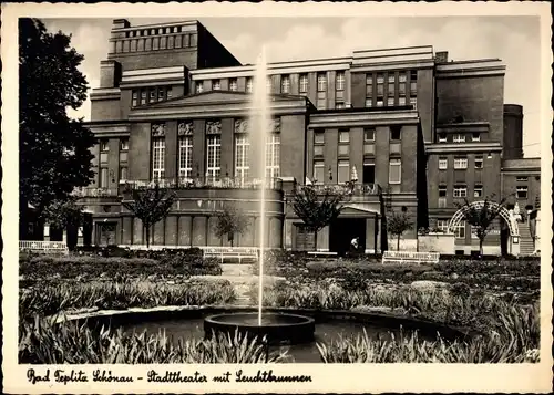 Ak Teplice Šanov Teplitz Schönau Region Aussig, Stadttheater mit Leuchtbrunnen