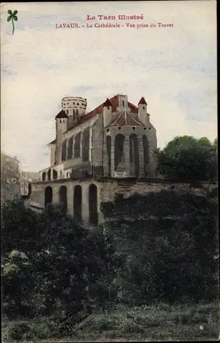 Ak Lavaur Tarn, La Cathedrale, Vue prise du Travet