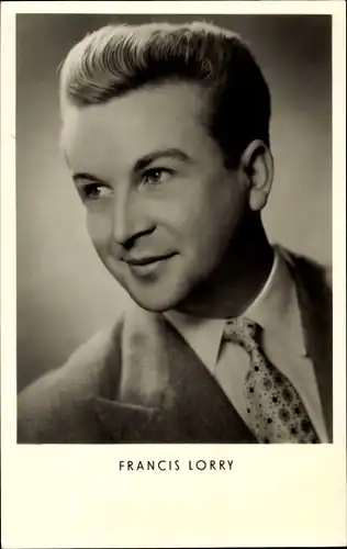 Ak Schauspieler und Sänger Francis Lorry, Portrait im Anzug
