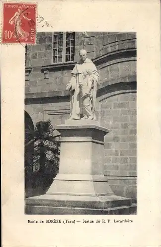 Ak Sorèze Tarn, Ecole, Statue du R. P. Lacordaire