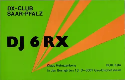 Ak QSL Karte, Funkerkarte, DX Club Saar Pfalz, DJ6RX, Klaus Heintzenberg, Gau Bischofsheim