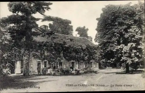 Ak Fère en Tardenois Aisne, La Porte d'Arcy