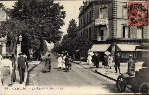 Ak Cabourg Calvados, Rue de la Mer, Hotel