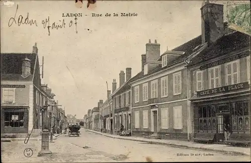 Ak Ladon Loiret, Rue de la Mairie, Café de la Place