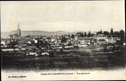 Ak Fère en Tardenois Aisne, Gesamtansicht