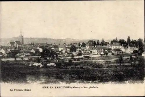 Ak Fère en Tardenois Aisne, Gesamtansicht