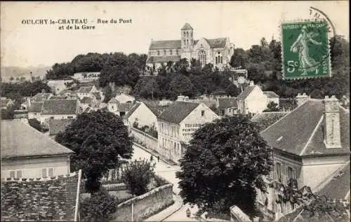 Ak Oulchy le Château Aisne, Rue du Pont et de la Gare