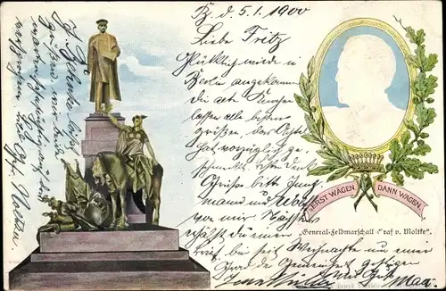 Präge Litho Generalfeldmarschall Graf von Moltke Denkmal, Erst wägen dann wagen