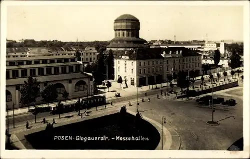 Ak Poznań Posen, Glogauerstraße, Messehalle