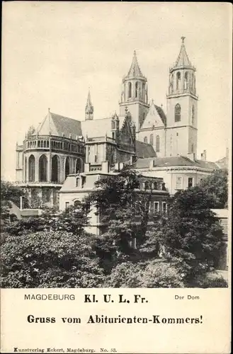 Ak Magdeburg an der Elbe, Dom, Gruß  vom Abiturienten Kommers