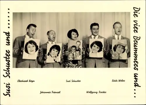 Ak Sängergruppe Die vier Brummers und Susi Schuster, Keyn, Frenzel, Schuster, Roeder, Weber