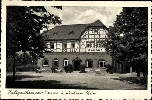 Ak Tautenhain in Thüringen, Waldgasthaus zur Kanone