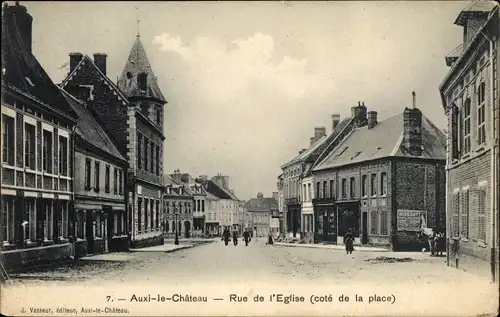 Ak Auxi le Chateau Pas de Calais, Rue de l'Eglise