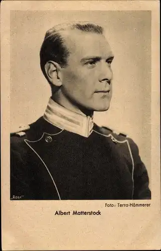 Ak Schauspieler Albert Matterstock, Portrait in Uniform, Ross Verlag 