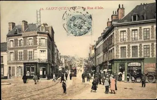 Ak Saint Quentin Aisne, La Rue d'Isle