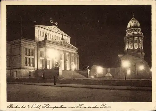 Ak Berlin Mitte, Gendarmenmarkt, Schauspielhaus, Französischer Dom, Nachtbeleuchtung