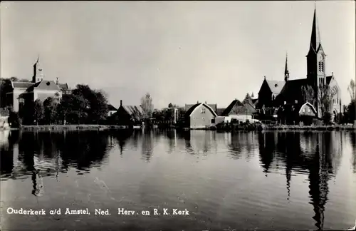 Ak Ouderkerk aan de Amstel Nordholland, Ned Herv Kerk en R K Kerk