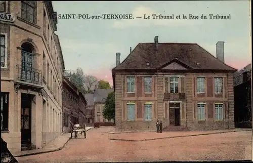 Ak Saint Pol sur Ternoise Pas de Calais, Le Tribunal et la Rue du Tribunal