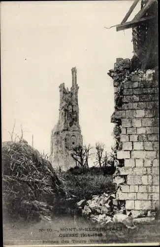 Ak Mont Saint Eloi Pas de Calais, Ruines des Tours, Guerre 1914-1915