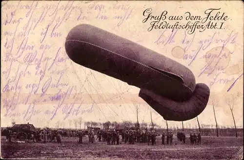 Ak Gruß aus dem Felde, Feldluftschiffer Abteilung I, Ballon